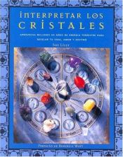 book cover of Interpretar Los Cristales by Sue Lilly