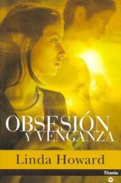 book cover of Obsesion y venganza by Linda S. Howington