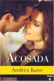 book cover of Acosada by Andrea Kane