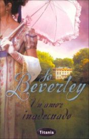 book cover of Un Amor Inadecuado (Malloren VII) by Jo Beverley