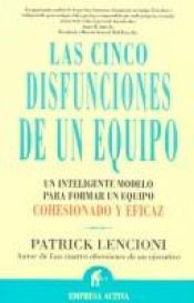 book cover of Las Cinco Disfunciones De Un Equipo by Patrick Lencioni