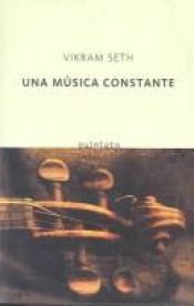 book cover of Una Musica Constant by Vikram Seth