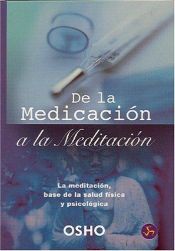 book cover of de La Medicacion a la Meditacion by Osho