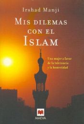 book cover of Mis dilemas con el Islam by Irshad Manji