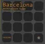 book cover of Barcelona Architecture Guide by Hugo Kliczkowski