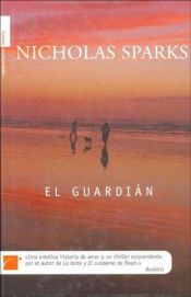 book cover of El Guardian (The Guardian) by Nicholas Sparks