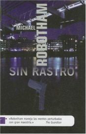 book cover of Sin Rastro by Justo E. Vasco|Michael Robotham