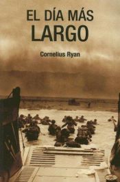 book cover of El Día más largo by Cornelius Ryan