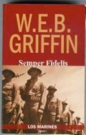 book cover of Semper Fidelis (Los Marines by W. E. B. Griffin