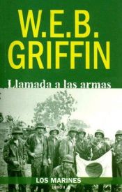 book cover of Llamada a Las Armas by W. E. B. Griffin