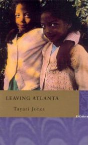 book cover of Leaving Atlanta by Tayari Jones