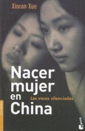 book cover of Nacer Mujer En China by Xinran