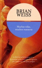 book cover of MUCHAS VIDAS, MUCHOS MAESTROS (Coleccion Edicion Limitada) by Brian Weiss