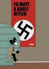 book cover of Yo maté a Adolf Hitler by Jason