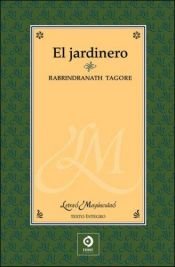 book cover of El jardinero (Letras mayusculas) by Rabindranath Tagore