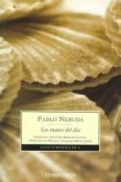 book cover of Las manos del día by Pablo Neruda