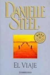 book cover of El viaje by Danielle Steel