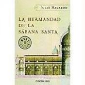 book cover of La Hermandad De La Sabana Santa by Julia Navarro