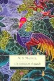 book cover of Un camino en el mundo by V. S. Naipaul