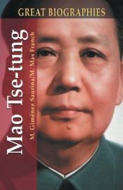 book cover of Mao Tse-tung (Great Biographies series) by Manuel Gimenez Saurina