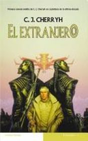 book cover of El Extranjero (Ventana Abierta) by Carolyn J. (Carolyn Janice) Cherryh