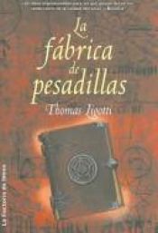 book cover of La Fábrica de pesadillas by Thomas Ligotti