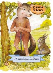 book cover of El arbol que hablaba (Troquelados del mundo series) by Margarita Ruiz