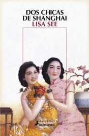 book cover of Noies de Xangai by Lisa See