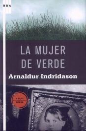 book cover of Mujer de verde, La by Arnaldur Indriðason