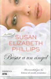 book cover of Besar a un angel by Susan Elizabeth Phillips