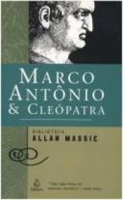 book cover of Marco Antonio & Cleopatra by Allan Massie
