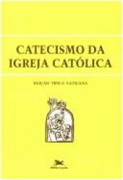 book cover of Catecismo da Igreja Católica: edição típica vaticana by U.S. Catholic Church