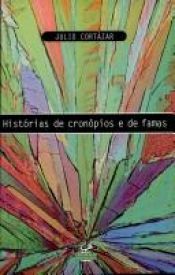 book cover of Histórias de cronópios e de famas by Julio Cortazar