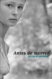 book cover of Antes de morrer by Jenny Downham