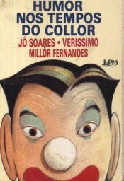 book cover of Humor nos tempos do Collor by Jô Soares