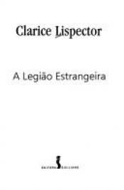 book cover of A Legião Estrangeira by Clarice Lispector