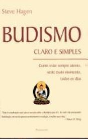 book cover of Budismo: Claro e Simples by Steve Hagen