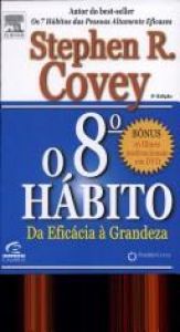 book cover of 8º Hábito: da Eficácia à Grandeza, O by Stephen Covey