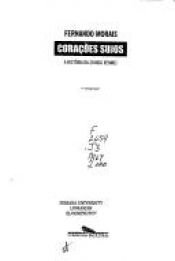 book cover of Corações sujos : a história da Shindo Renmei by Fernando Morais