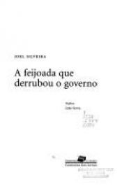 book cover of Feijoada que Derrubou o Governo, A by Joel Silveira