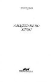 book cover of A majestade do Xingu by Moacyr Scliar