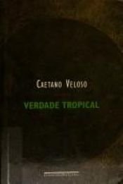 book cover of Verdade Tropical by Caetano Veloso