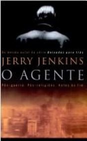 book cover of Agente, O by Jerry B. Jenkins