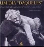 book cover of Um Dia "Daqueles" by Bradley Trevor Greive