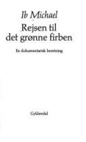 book cover of Rejsen til det grønne firben by Ib Michael