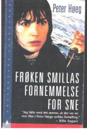 book cover of Fräulein Smillas Gespür für Schnee by Monika Wesemann|Peter Hoeeg|Peter Høeg