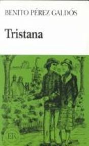 book cover of Tristana by Benito Pérez Galdós