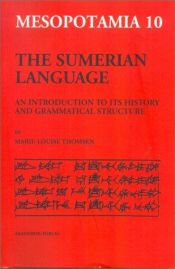 book cover of The Sumerian Language: An Introduction to Its History and Grammatical Structure by Marie-Louise Thomsen