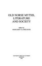 book cover of Old Norse myths, literature and society; proceedings of the 11th International Saga conference, 2-7 July 2000 by Margaret Clunies Ross