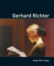 book cover of Gerhard Richter: Image After Image by Gerhard Richter